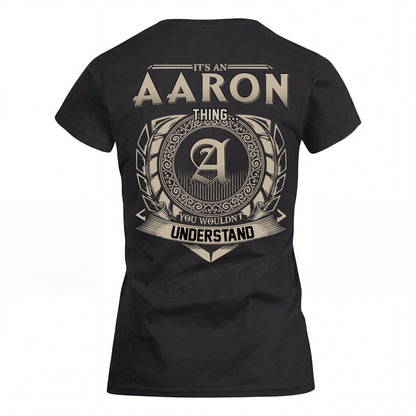 AARON HH88-K2–Personalized Name Quote Apparel “It’s an NAME Thing You Wouldn’t Understand”
