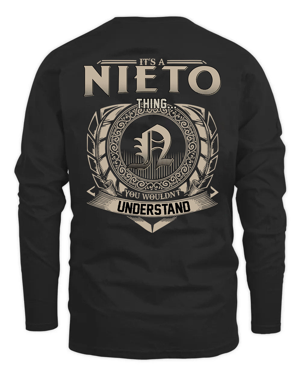 NIETO HH88-K2–Personalized Name Quote Apparel “It’s a/an NAME Thing You Wouldn’t Understand”