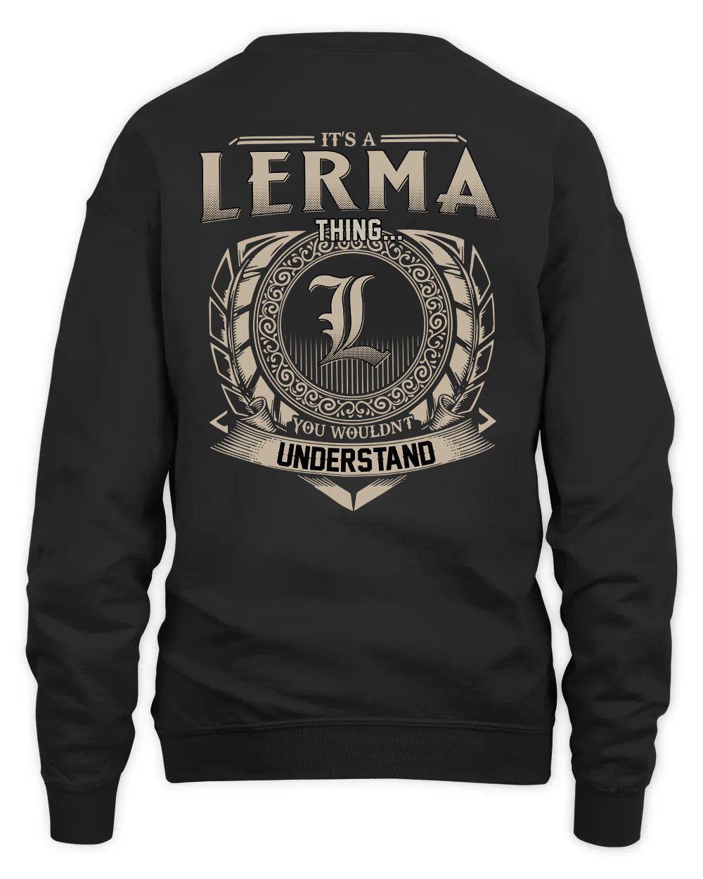 LERMA HH88-K2–Personalized Name Quote Apparel “It’s a/an NAME Thing You Wouldn’t Understand”