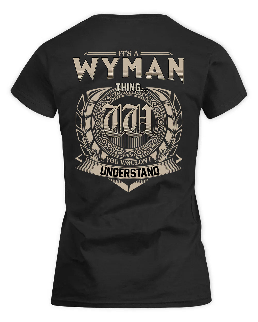 WYNNE HH88-K2–Personalized Name Quote Apparel “It’s a/an NAME Thing You Wouldn’t Understand”