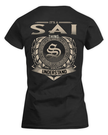 SAID HH88-K2–Personalized Name Quote Apparel “It’s a/an NAME Thing You Wouldn’t Understand”