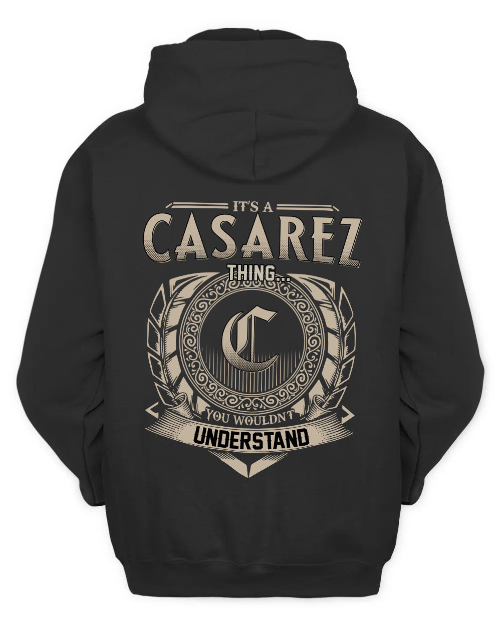 CASAREZ HH88-K2–Personalized Name Quote Apparel “It’s a/an NAME Thing You Wouldn’t Understand”