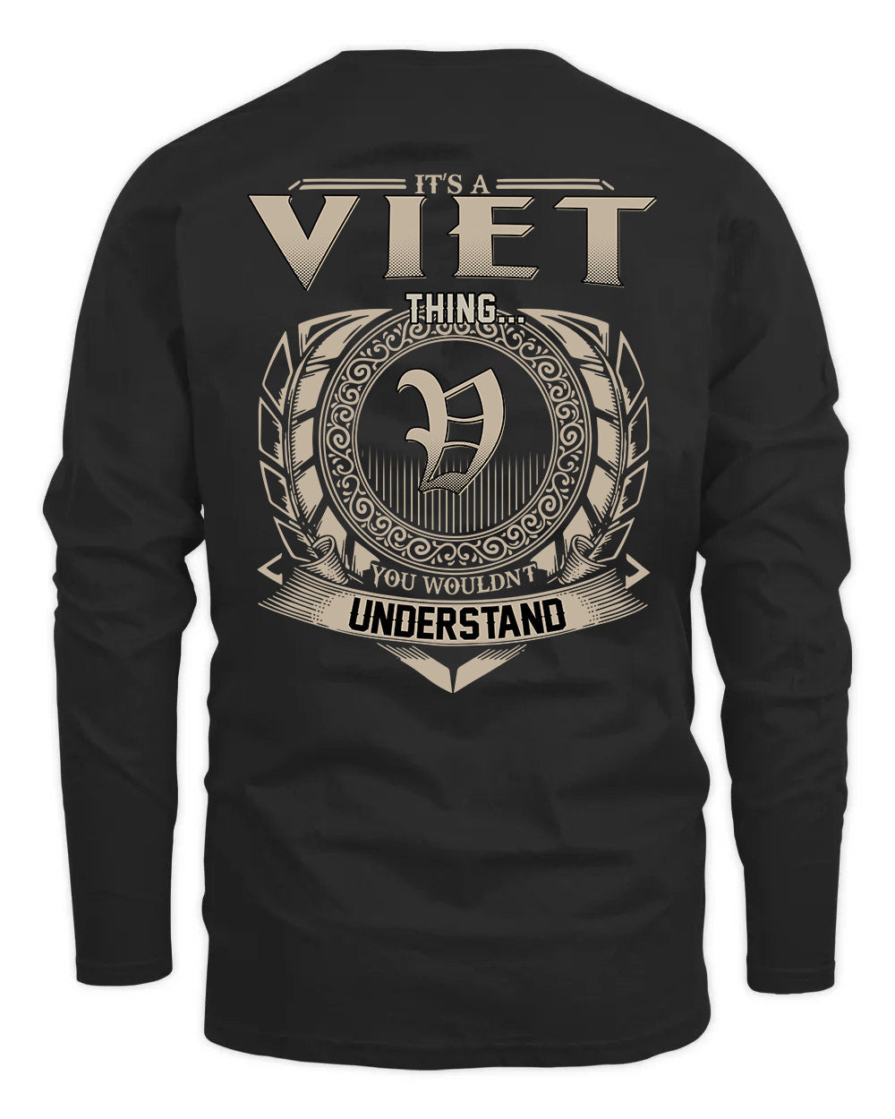 VIET HH88-K2–Personalized Name Quote Apparel “It’s a/an NAME Thing You Wouldn’t Understand”