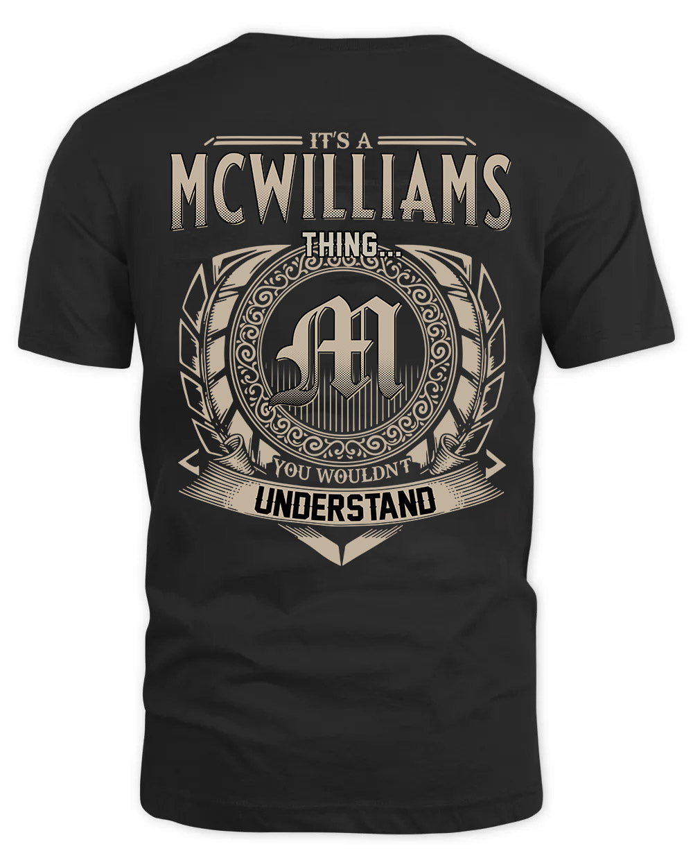 MCWILLIAMS HH88-K2–Personalized Name Quote Apparel “It’s a/an NAME Thing You Wouldn’t Understand”