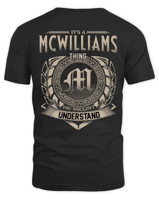 MCWILLIAMS HH88-K2–Personalized Name Quote Apparel “It’s a/an NAME Thing You Wouldn’t Understand”