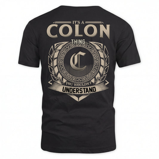 COLON HH88-K2–Personalized Name Quote Apparel “It’s an NAME Thing You Wouldn’t Understand”