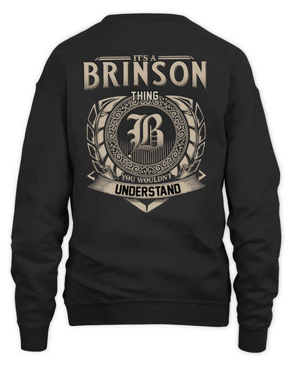 BRINSON HH88-K2–Personalized Name Quote Apparel “It’s a/an NAME Thing You Wouldn’t Understand”