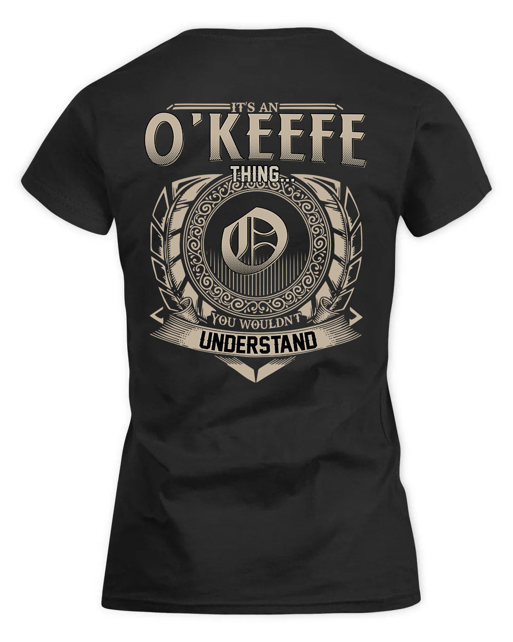 O'LEARY HH88-K2–Personalized Name Quote Apparel “It’s a/an NAME Thing You Wouldn’t Understand”