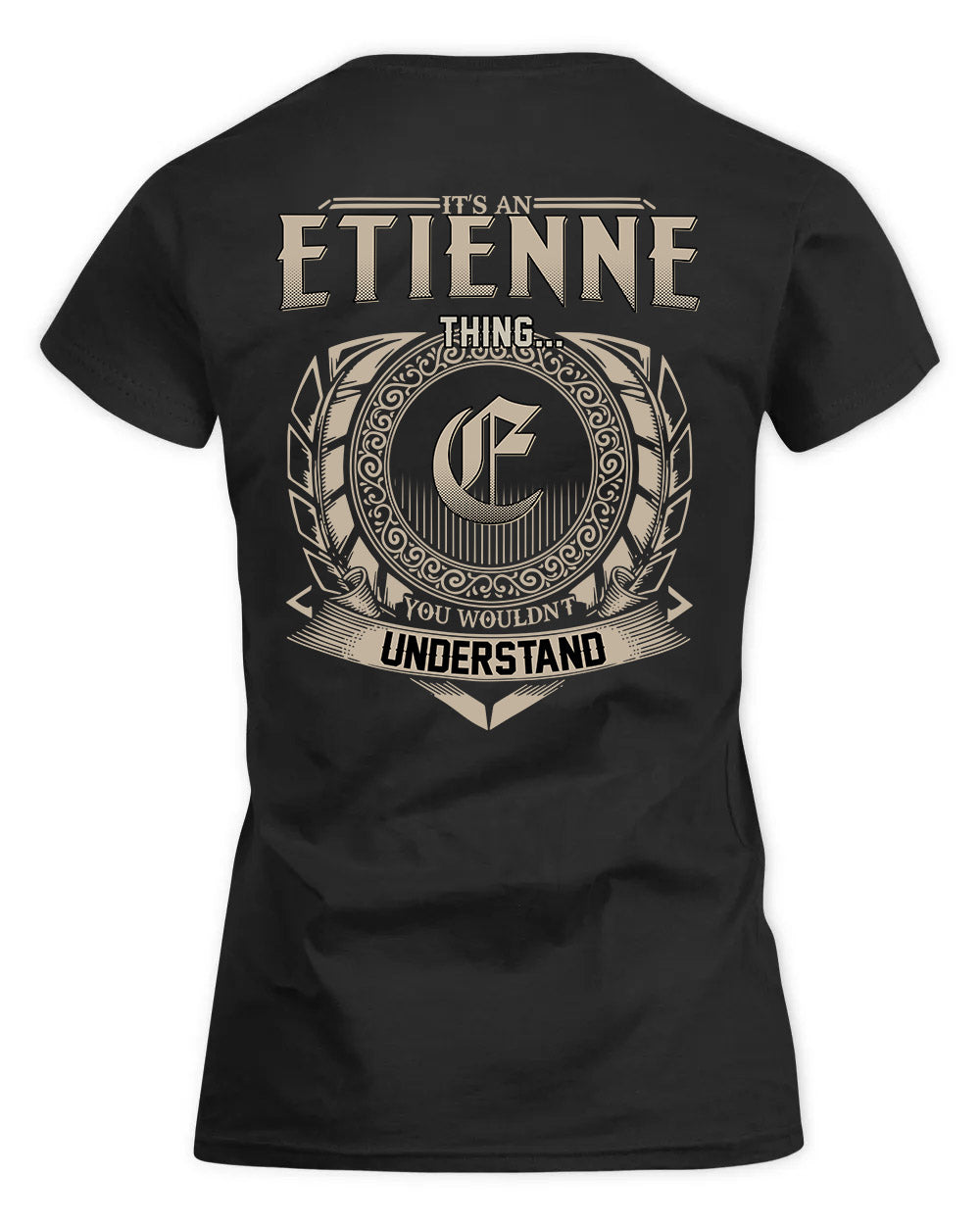 ETIENNE HH88-K2–Personalized Name Quote Apparel “It’s a/an NAME Thing You Wouldn’t Understand”