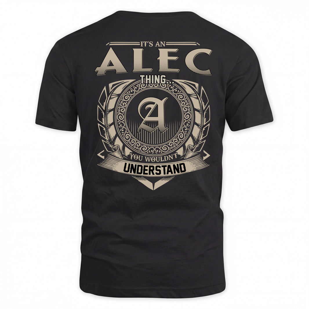 ALEC HH88-K2–Personalized Name Quote Apparel “It’s a/an NAME Thing You Wouldn’t Understand”