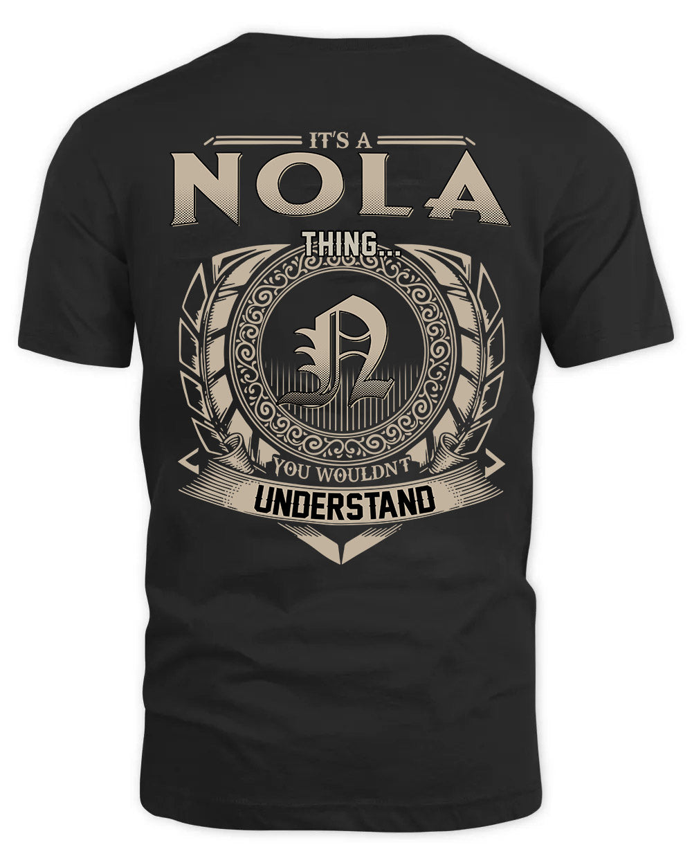 NOLA HH88-K2–Personalized Name Quote Apparel “It’s a/an NAME Thing You Wouldn’t Understand”