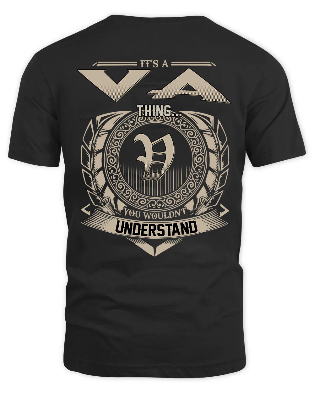 VA HH88-K2–Personalized Name Quote Apparel “It’s a/an NAME Thing You Wouldn’t Understand”