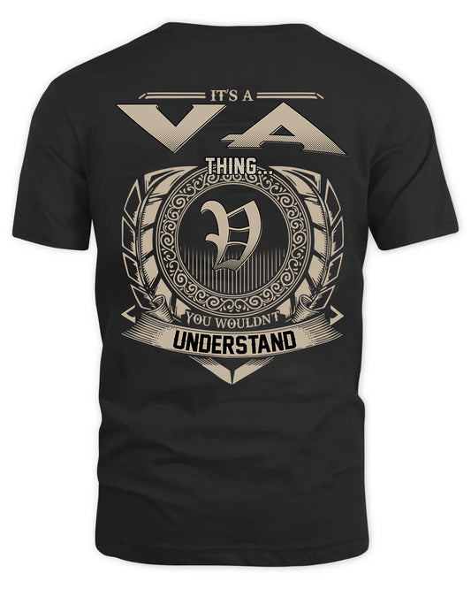 VA HH88-K2–Personalized Name Quote Apparel “It’s a/an NAME Thing You Wouldn’t Understand”