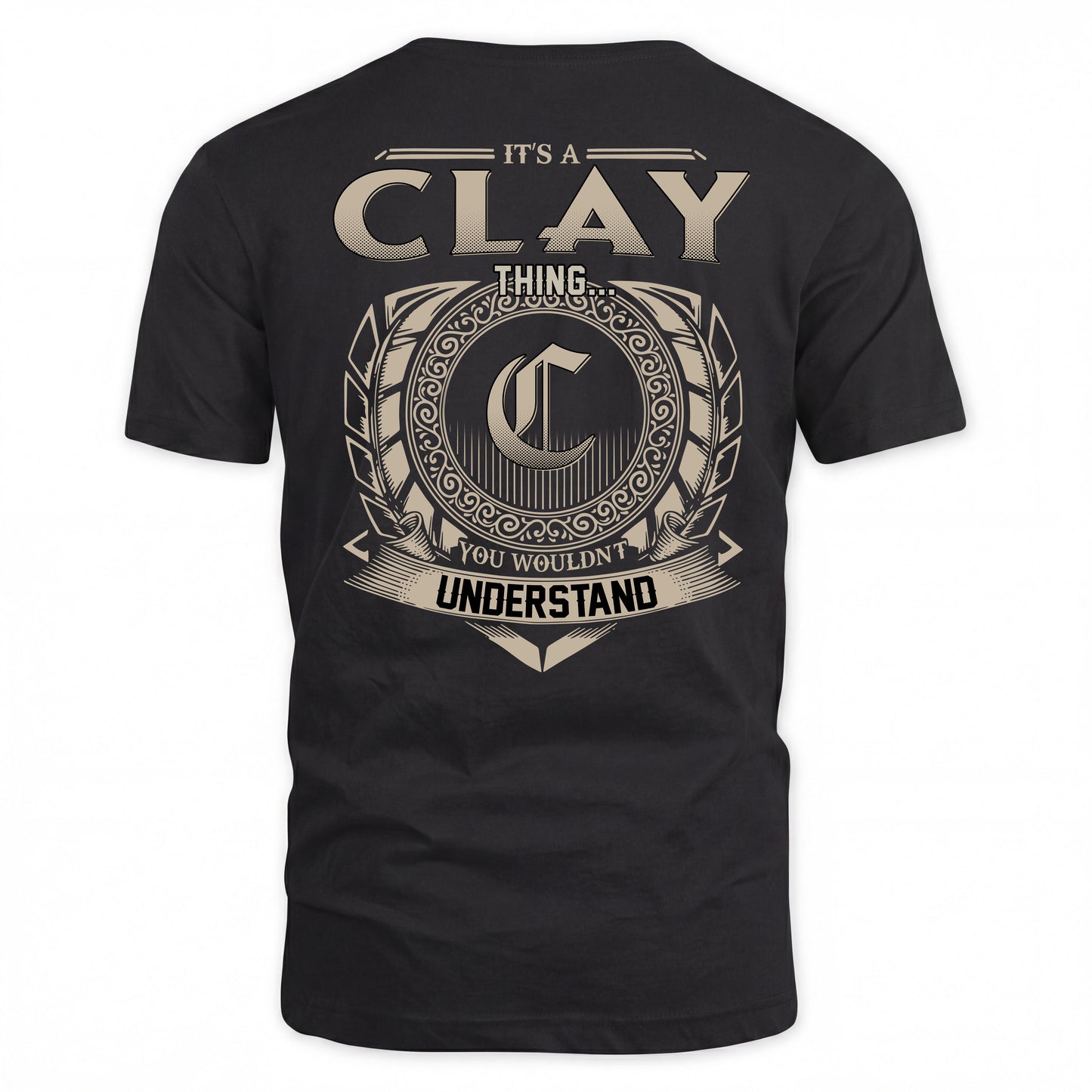 CLAY HH88-K2–Personalized Name Quote Apparel “It’s a/an NAME Thing You Wouldn’t Understand”
