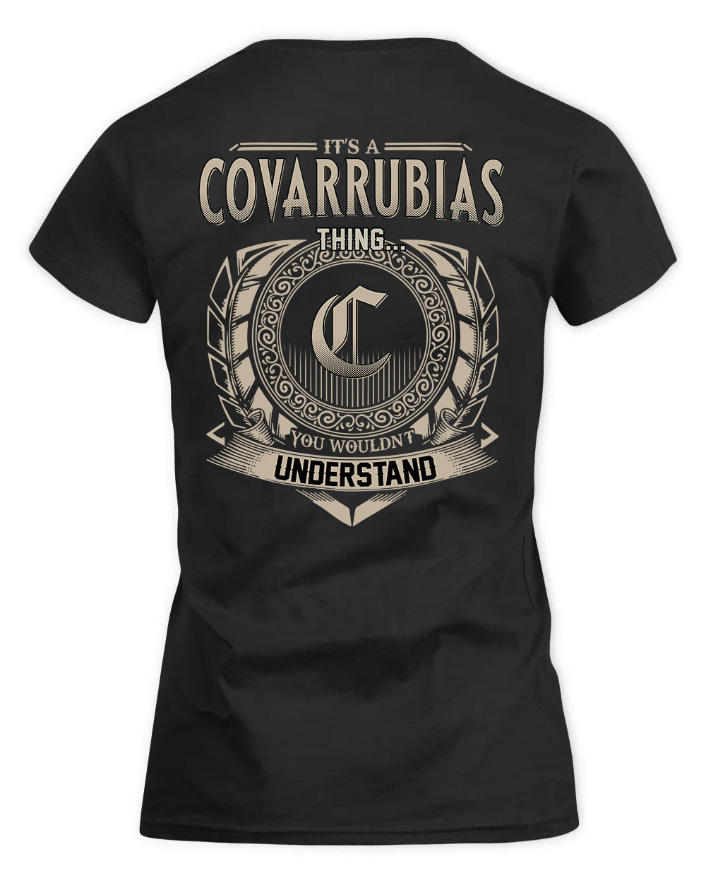 COVARRUBIAS HH88-K2–Personalized Name Quote Apparel “It’s a/an NAME Thing You Wouldn’t Understand”