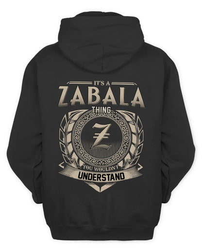 ZABALA HH88-K2–Personalized Name Quote Apparel “It’s a/an NAME Thing You Wouldn’t Understand”
