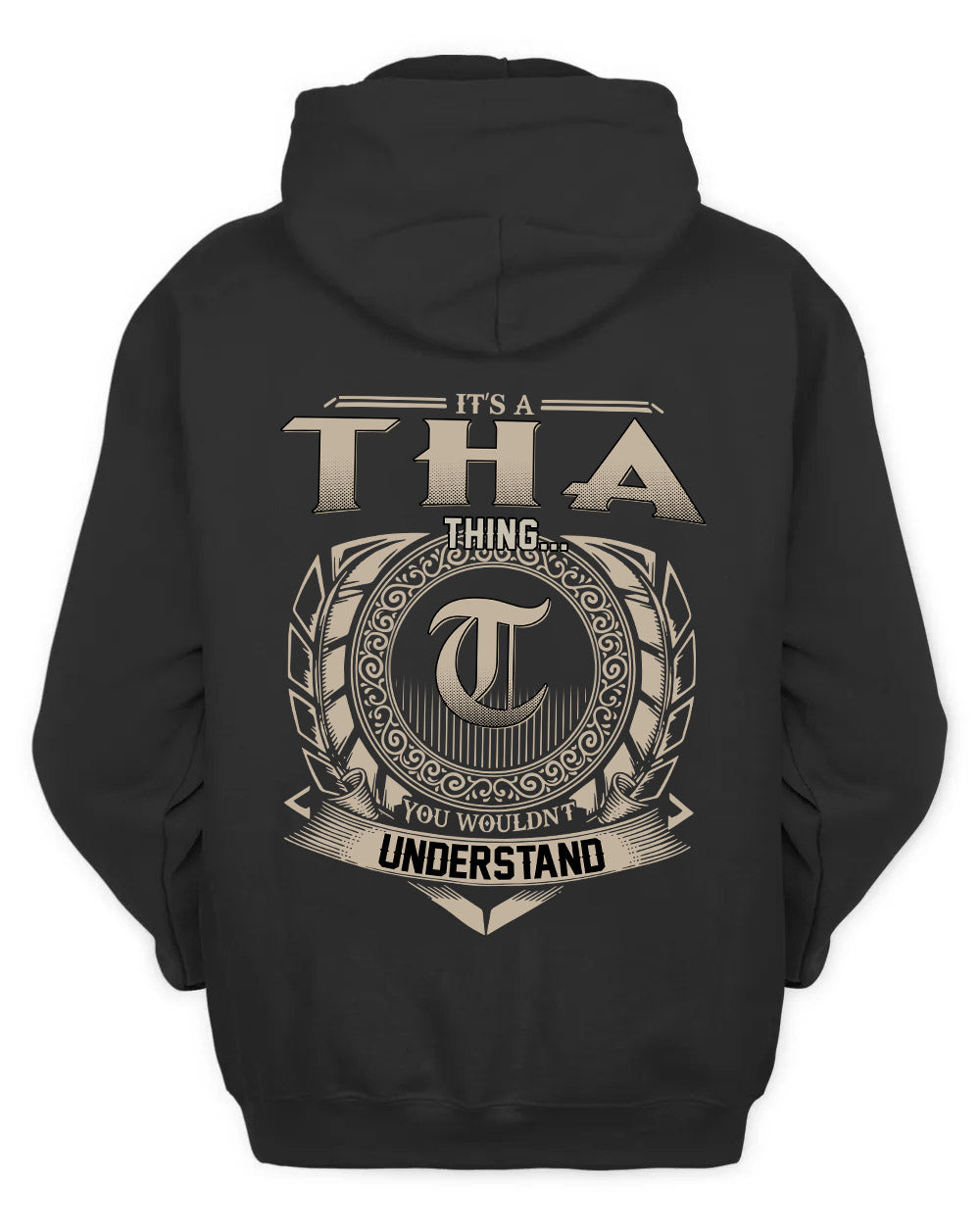 THA HH88-K2–Personalized Name Quote Apparel “It’s a/an NAME Thing You Wouldn’t Understand”