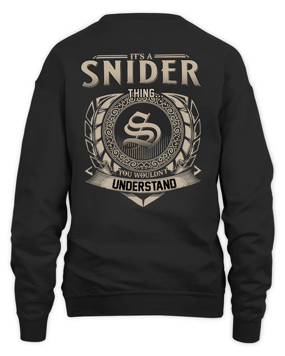 SNIDER HH88-K2–Personalized Name Quote Apparel “It’s a/an NAME Thing You Wouldn’t Understand”