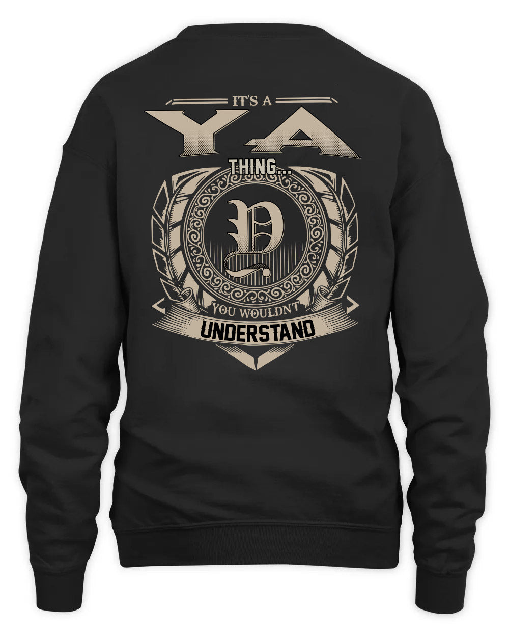 YA HH88-K2–Personalized Name Quote Apparel “It’s a/an NAME Thing You Wouldn’t Understand”