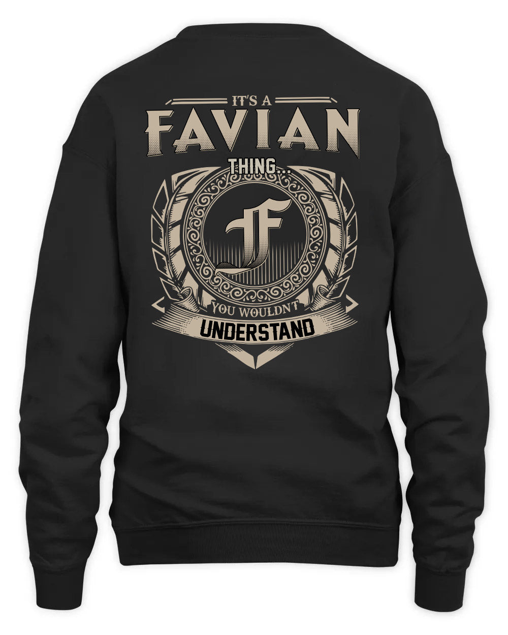 FAVIAN HH88-K2–Personalized Name Quote Apparel “It’s a/an NAME Thing You Wouldn’t Understand”