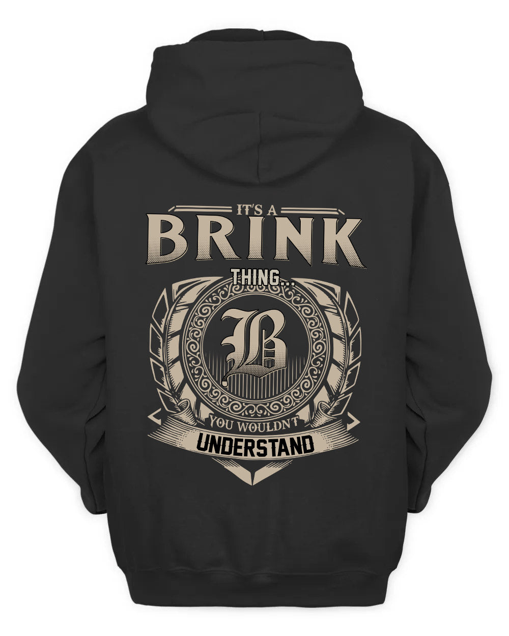 BRINK HH88-K2–Personalized Name Quote Apparel “It’s a/an NAME Thing You Wouldn’t Understand”