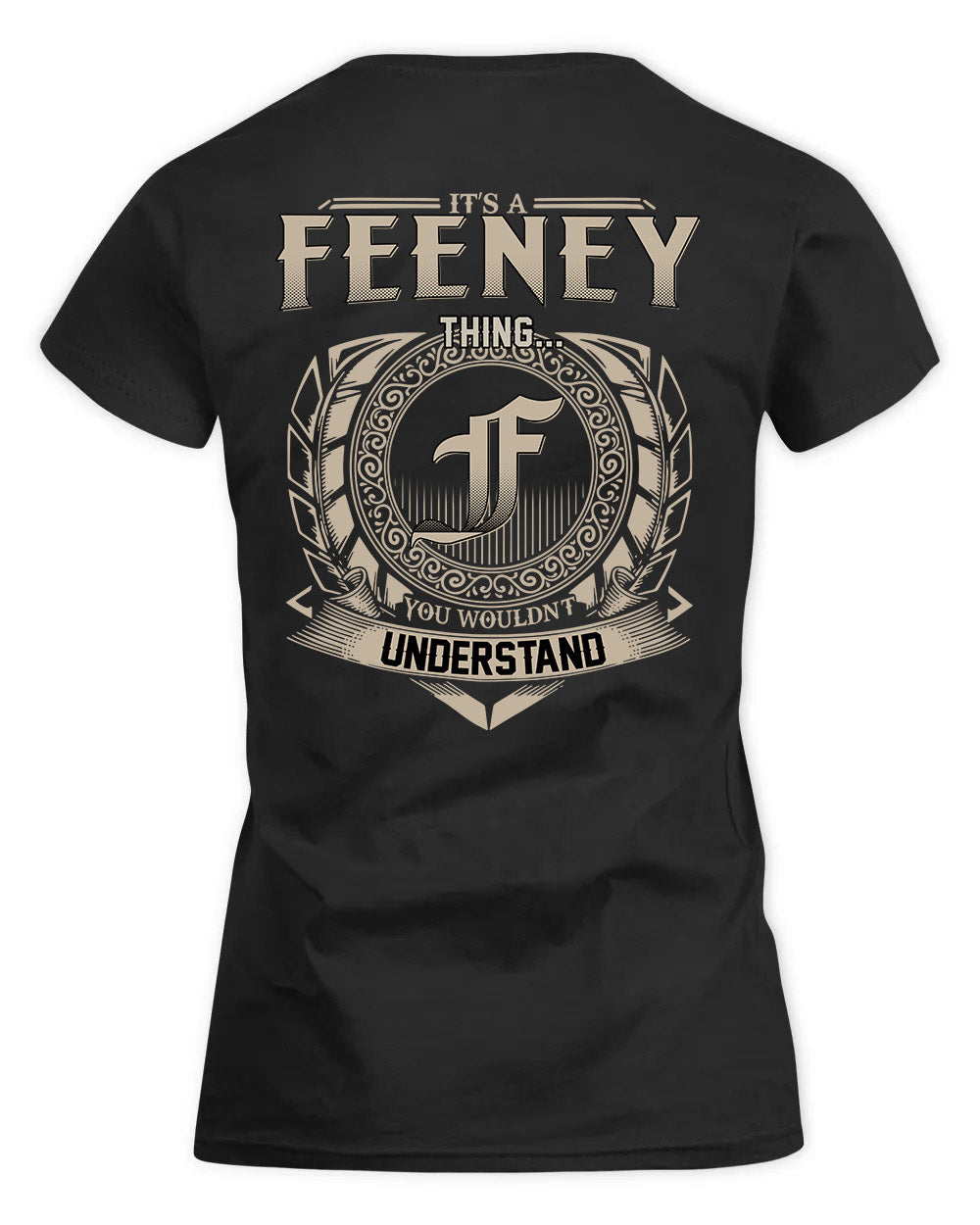 FEENEY HH88-K2–Personalized Name Quote Apparel “It’s a/an NAME Thing You Wouldn’t Understand”