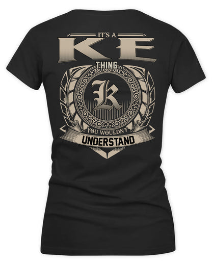 KEANE HH88-K2–Personalized Name Quote Apparel “It’s a/an NAME Thing You Wouldn’t Understand”