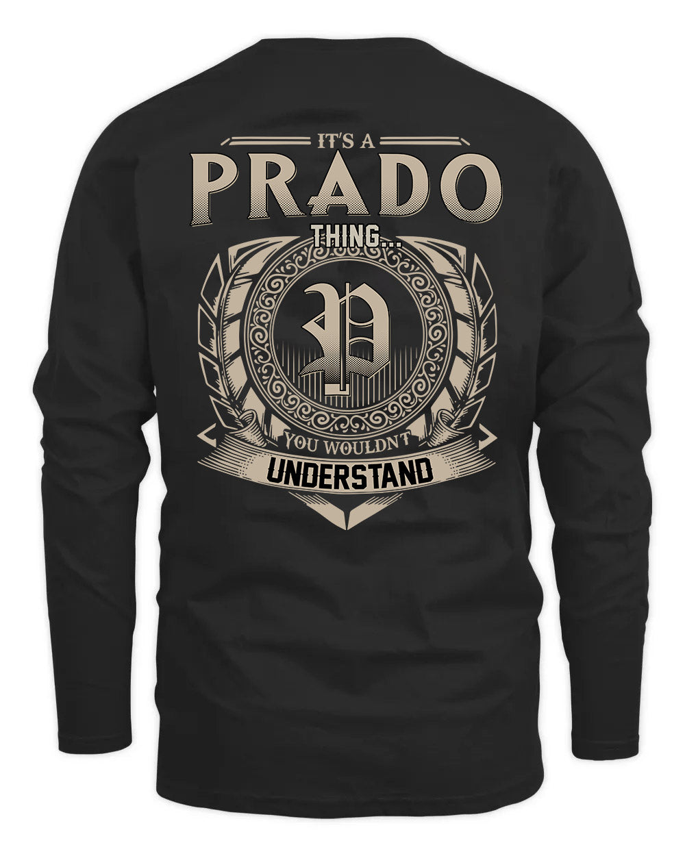 PRADO HH88-K2–Personalized Name Quote Apparel “It’s a/an NAME Thing You Wouldn’t Understand”