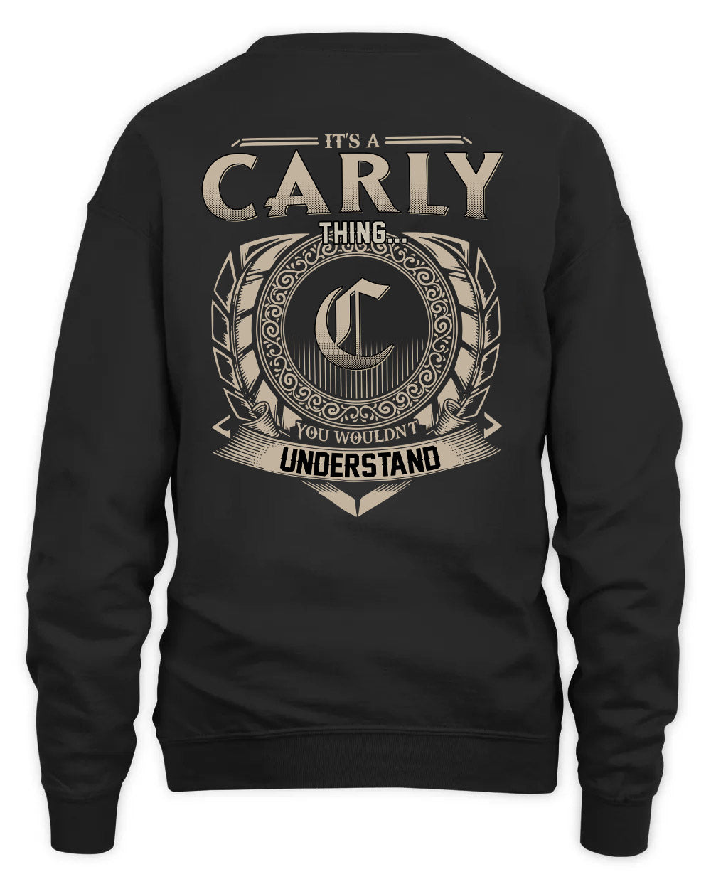 CARLY HH88-K2–Personalized Name Quote Apparel “It’s a/an NAME Thing You Wouldn’t Understand”