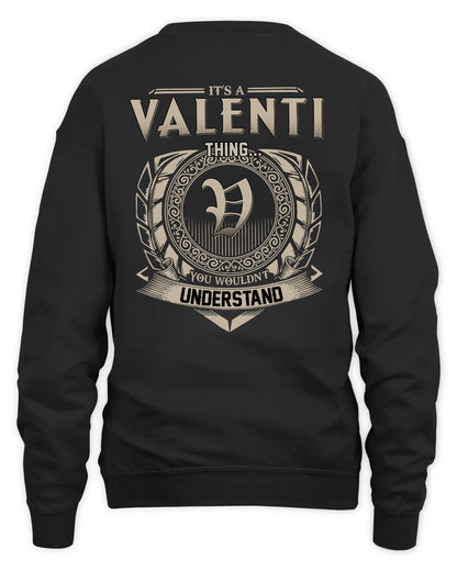 VALENTI HH88-K2–Personalized Name Quote Apparel “It’s a/an NAME Thing You Wouldn’t Understand”