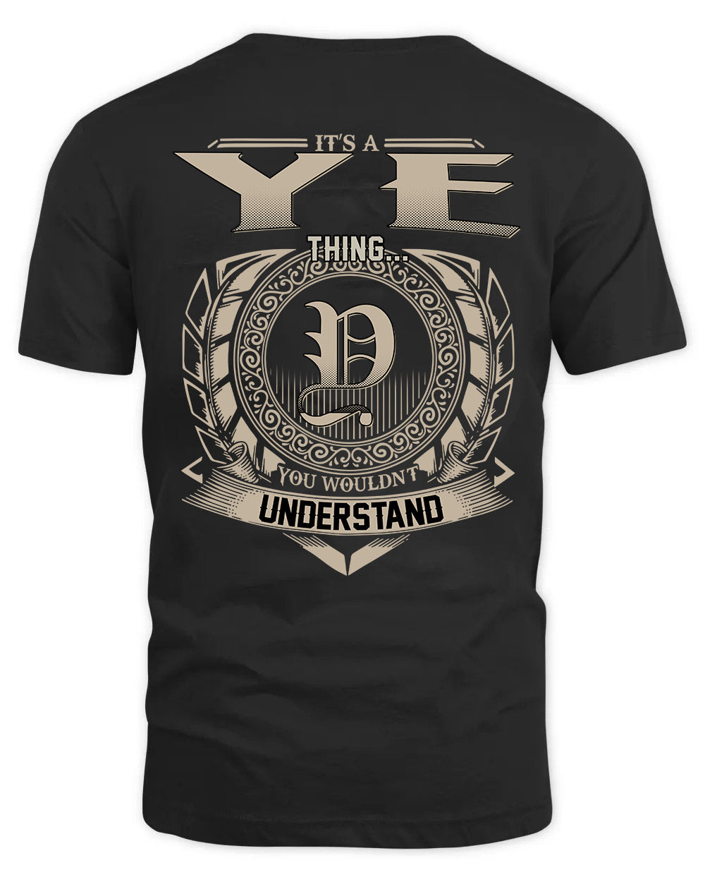 YE HH88-K2–Personalized Name Quote Apparel “It’s a/an NAME Thing You Wouldn’t Understand”