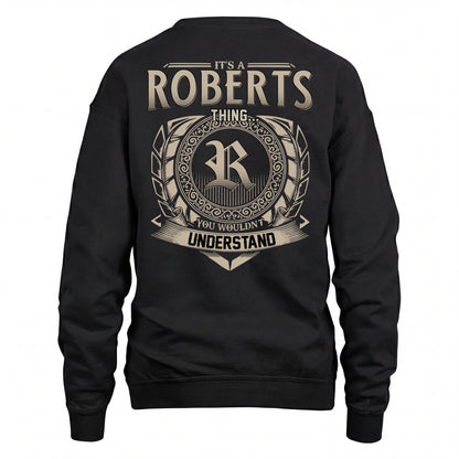 ROBERTS HH88-K2–Personalized Name Quote Apparel “It’s an NAME Thing You Wouldn’t Understand”