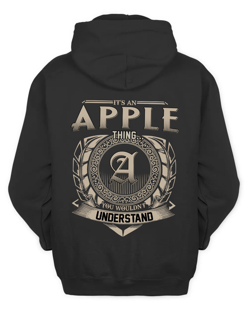 APPLE HH88-K2–Personalized Name Quote Apparel “It’s a/an NAME Thing You Wouldn’t Understand”