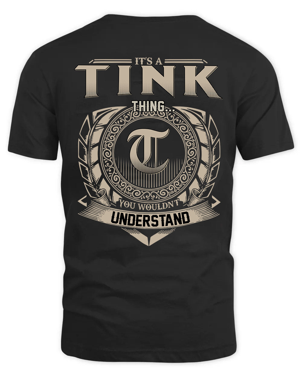 TINK HH88-K2–Personalized Name Quote Apparel “It’s a/an NAME Thing You Wouldn’t Understand”
