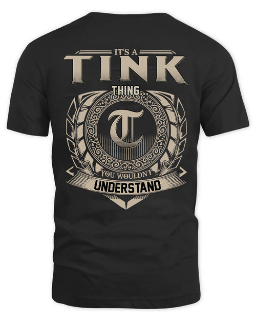 TINK HH88-K2–Personalized Name Quote Apparel “It’s a/an NAME Thing You Wouldn’t Understand”