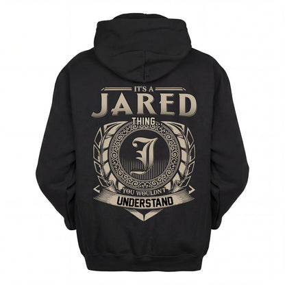JARED HH88-K2–Personalized Name Quote Apparel “It’s an NAME Thing You Wouldn’t Understand”