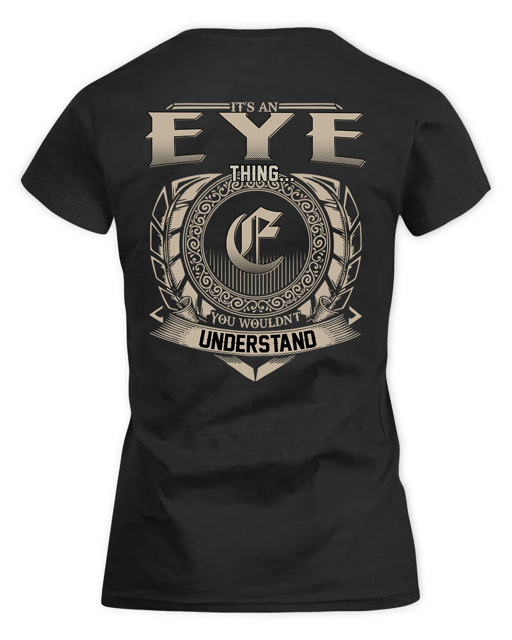 EYE HH88-K2–Personalized Name Quote Apparel “It’s a/an NAME Thing You Wouldn’t Understand”