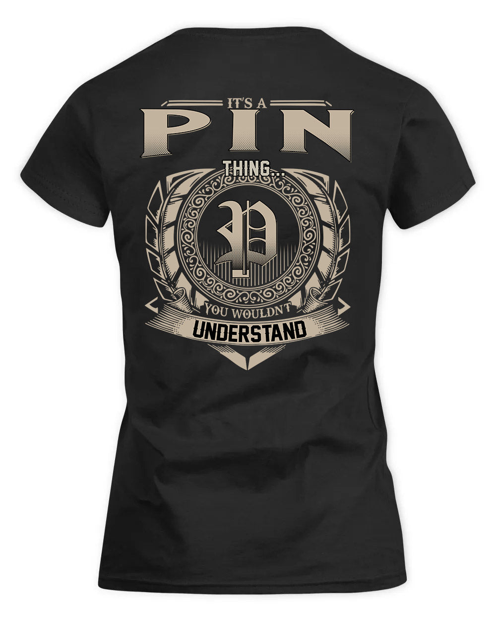 PINA HH88-K2–Personalized Name Quote Apparel “It’s a/an NAME Thing You Wouldn’t Understand”