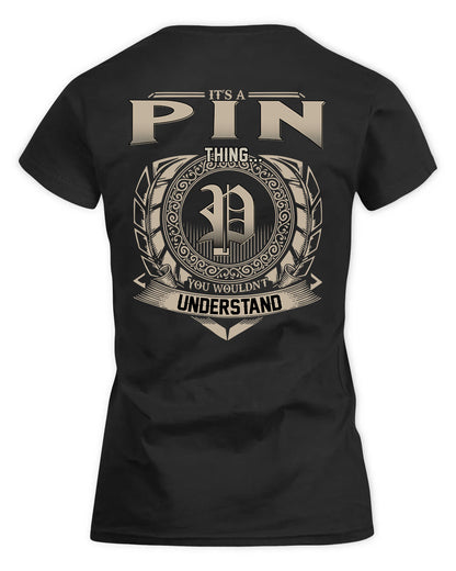 PINA HH88-K2–Personalized Name Quote Apparel “It’s a/an NAME Thing You Wouldn’t Understand”