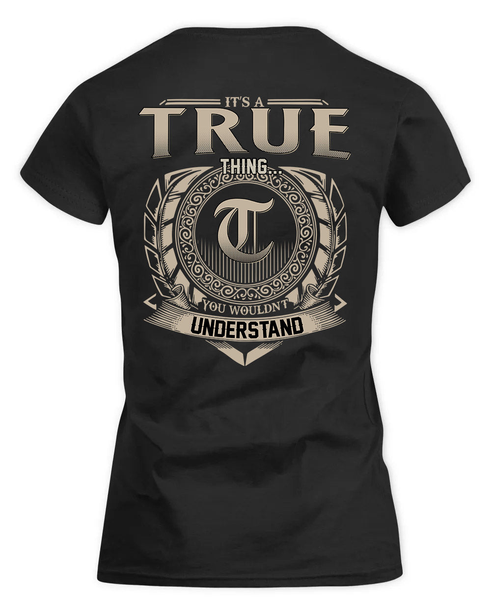 TRUJILLO HH88-K2–Personalized Name Quote Apparel “It’s a/an NAME Thing You Wouldn’t Understand”