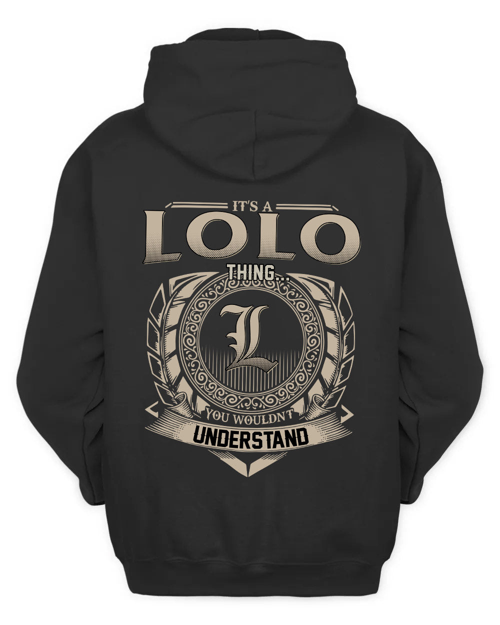 LOLO HH88-K2–Personalized Name Quote Apparel “It’s a/an NAME Thing You Wouldn’t Understand”