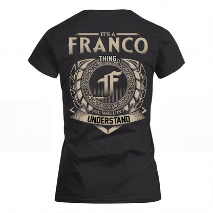 FRANCO HH88-K2–Personalized Name Quote Apparel “It’s an NAME Thing You Wouldn’t Understand”