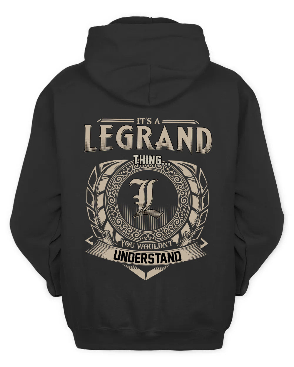 LEGRAND HH88-K2–Personalized Name Quote Apparel “It’s a/an NAME Thing You Wouldn’t Understand”