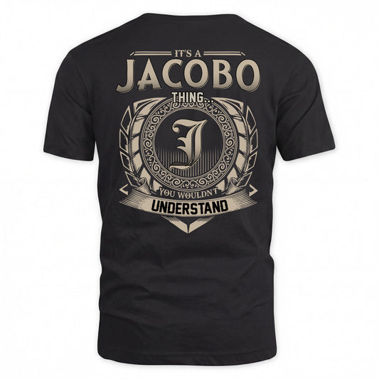 JACOBO HH88-K2–Personalized Name Quote Apparel “It’s a/an NAME Thing You Wouldn’t Understand”
