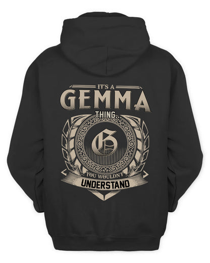 GEMMA HH88-K2–Personalized Name Quote Apparel “It’s a/an NAME Thing You Wouldn’t Understand”