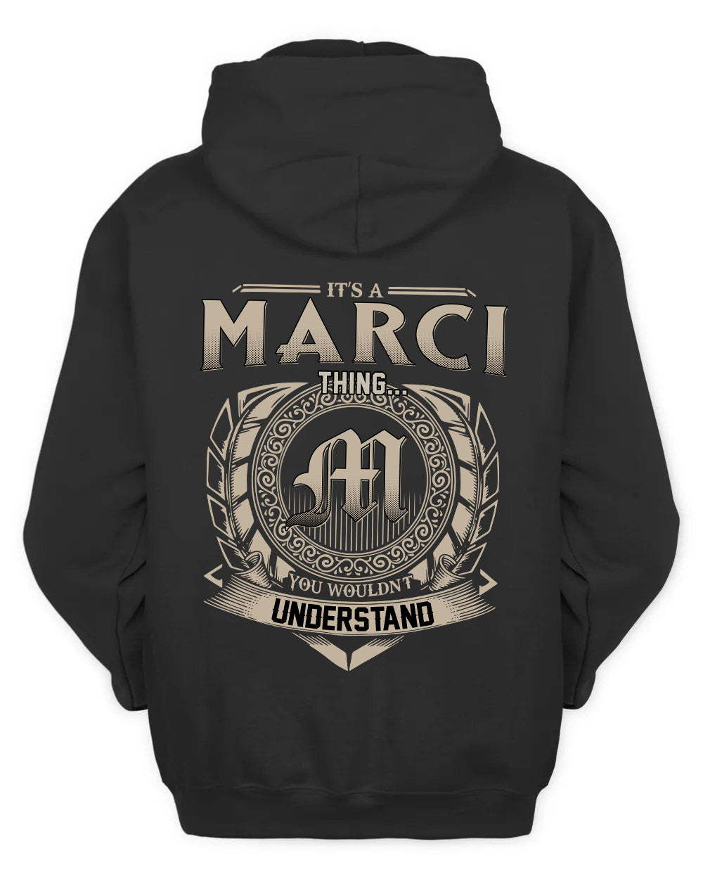 MARCI HH88-K2–Personalized Name Quote Apparel “It’s a/an NAME Thing You Wouldn’t Understand”