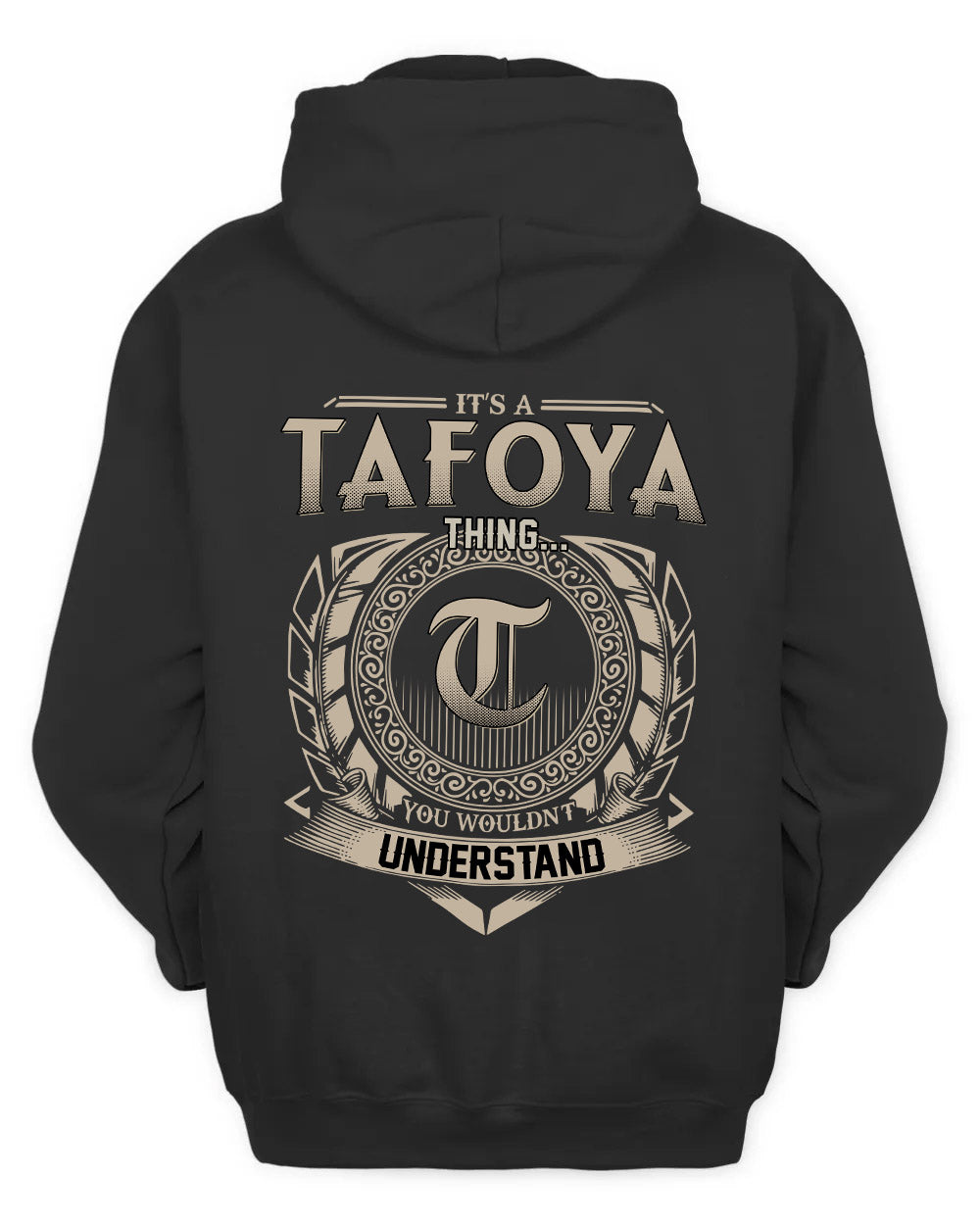 TAFOYA HH88-K2–Personalized Name Quote Apparel “It’s a/an NAME Thing You Wouldn’t Understand”