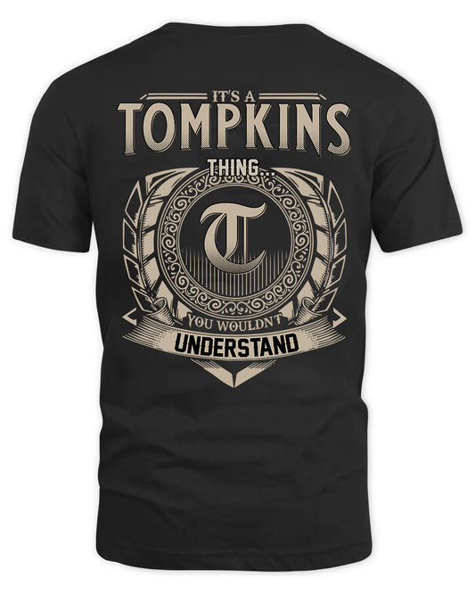 TOMPKINS HH88-K2–Personalized Name Quote Apparel “It’s a/an NAME Thing You Wouldn’t Understand”
