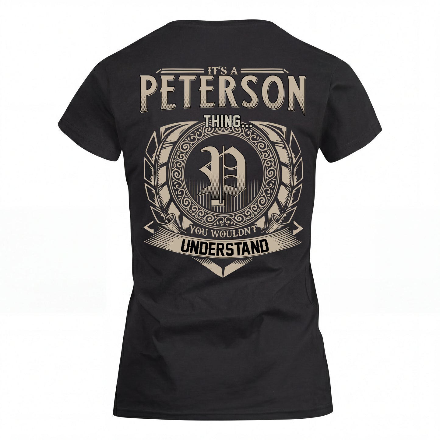 PETERSON HH88-K2–Personalized Name Quote Apparel “It’s an NAME Thing You Wouldn’t Understand”