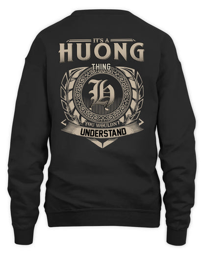 HUONG HH88-K2–Personalized Name Quote Apparel “It’s a/an NAME Thing You Wouldn’t Understand”